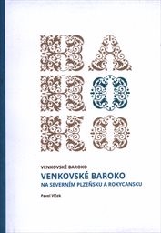Venkovské baroko na severním Plzeňsku a Rokycansku