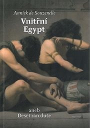 Vnitřní Egypt, aneb, Deset ran do duše