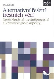 Alternativní řešení trestních věcí
