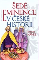 Šedé eminence v české historii