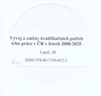 Vývoj a změny kvalifikačních potřeb trhu práce v ČR v letech 2000-2025