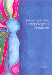 Informace jako antropologický fenomén