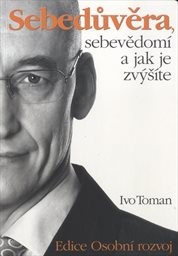 Sebedůvěra, sebevědomí a jak je zvýšíte