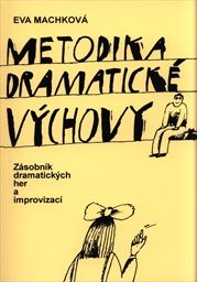 Metodika dramatické výchovy