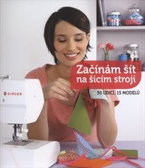 Začínám šít na šicím stroji