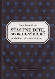 Šťastné dítě, spokojený rodič, aneb, Koncept kontinua v praxi