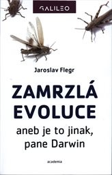 Zamrzlá evoluce, aneb, Je to jinak, pane Darwin