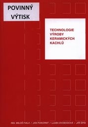 Technologie výroby keramických kachlů