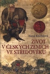 Život v českých zemích ve středověku