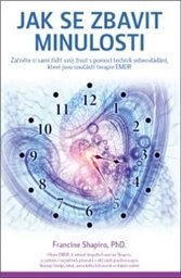 Jak se zbavit minulosti