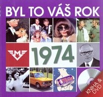 Byl to váš rok 1974