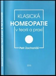 Klasická homeopatie v teorii a praxi