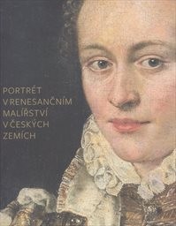 Portrét v renesančním malířství v českých zemích