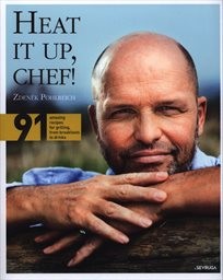 Heat it up chef!