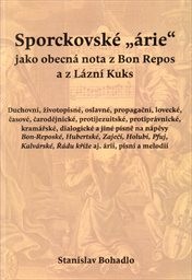 Sporckovské "árie" jako obecná nota z Bon Repos a z Lázní Kuks