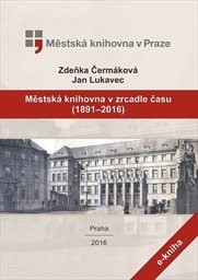 Městská knihovna v zrcadle času (1891-2016)