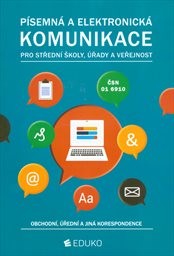 Písemná a elektronická komunikace pro střední školy, úřady a veřejnost