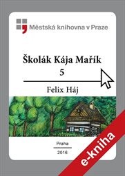 Školák Kája Mařík
                        (5)
                    