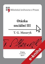 Otázka sociální
                        (III)
                    