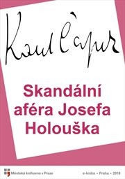 Skandální aféra Josefa Holouška