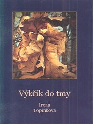 Výkřik do tmy