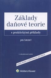 Základy daňové teorie s praktickými příklady