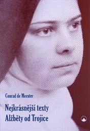 Nejkrásnější texty Alžběty od Trojice