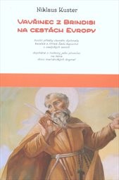 Vavřinec z Brindisi na cestách Evropy