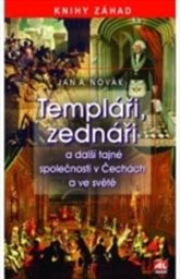 Templáři, zednáři a další tajné společnosti v Čechách a ve světě