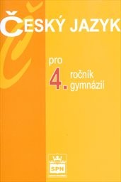 Český jazyk pro 4. ročník gymnázií