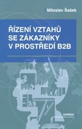 Řízení vztahů se zákazníky v prostředí B2B