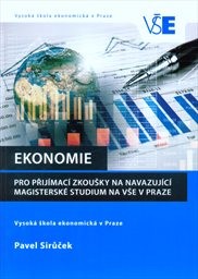 Ekonomie pro přijímací zkoušky na navazující magisterské studium na VŠE v Praze