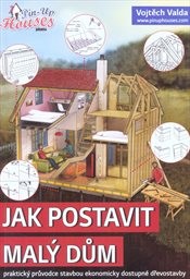 Jak postavit malý dům