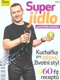 Super jídlo podle Petra Havlíčka