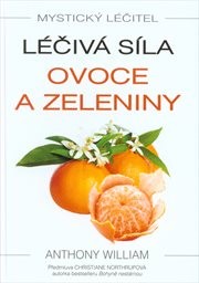 Léčivá moc ovoce a zeleniny