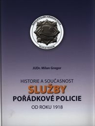 Historie a současnost služby pořádkové policie od roku 1918