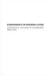 Experiments in modern living