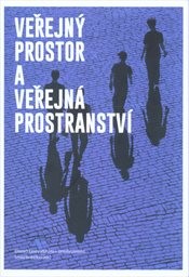 Veřejný prostor a veřejná prostranství