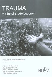 Trauma v dětství a adolescenci