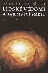 Lidské vědomí a tajemství smrti