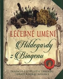 Léčebné umění Hildegardy z Bingenu