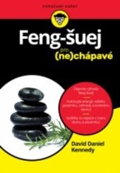 Feng-šuej pro (ne)chápavé