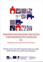 Donošený novorozenec pro sestry z novorozeneckých oddělení
                        (Díl I,)
                    