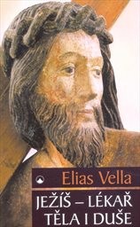 Ježíš - lékař těla i duše