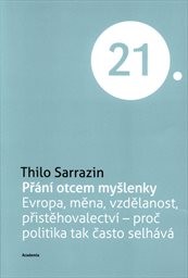 Přání otcem myšlenky