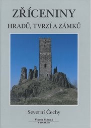 Zříceniny hradů, tvrzí a zámků