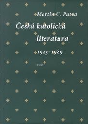 Česká katolická literatura v kontextech 1945-1989