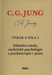 Základní otázky analytické psychologie a psychoterapie v praxi