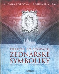 Prahou po stopách zednářské symboliky