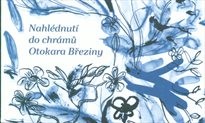 Nahlédnutí do chrámů Otokara Březiny